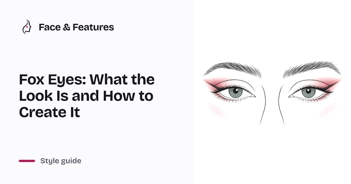 Fox Eyes: What the Look Is and How to Do Fox Eye Makeup